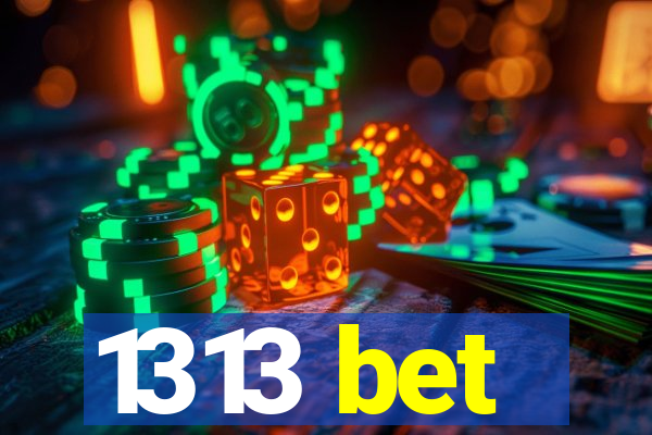 1313 bet